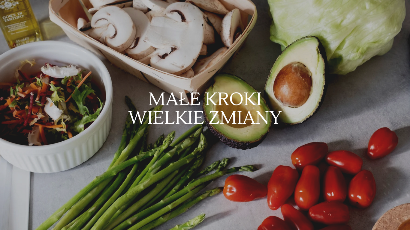 Małe kroki – WIELKIE zmiany